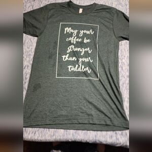 Coffee be stronger than toddler shirt